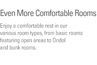 Even More Comfortable Rooms(See the bottom of the content)