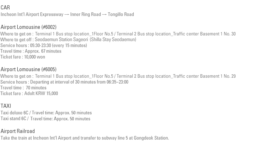 Transportations from Incheon Int’l Airport to Shilla Stay Seodaemun (approx. 60 km)