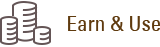 Earn & Use